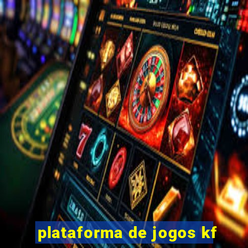 plataforma de jogos kf