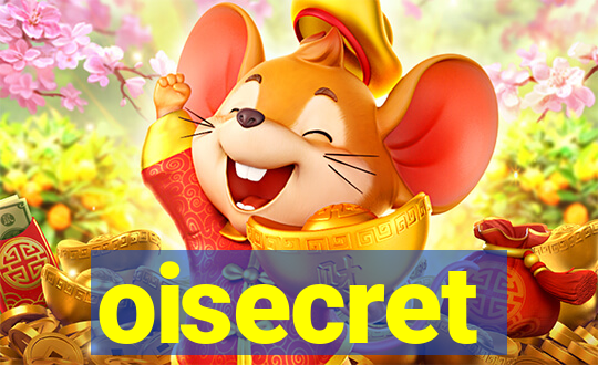 oisecret