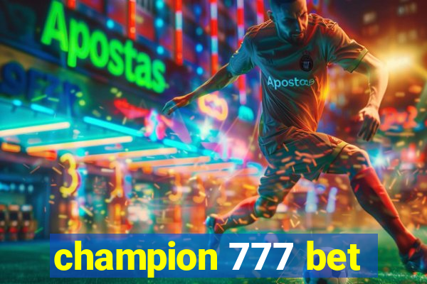 champion 777 bet