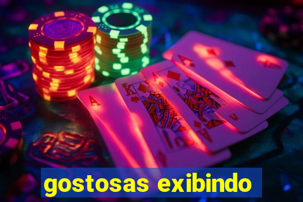 gostosas exibindo