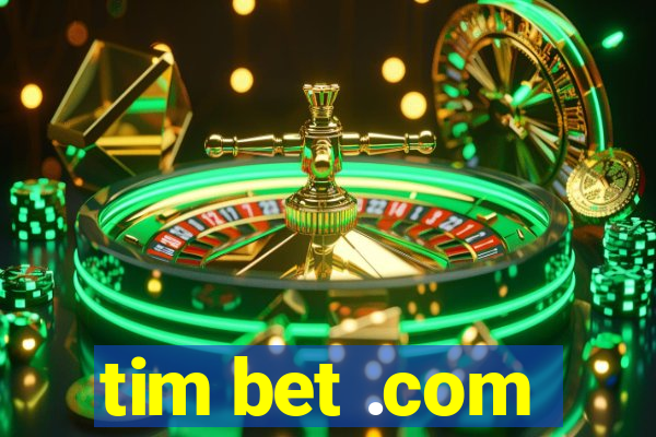 tim bet .com