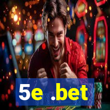 5e .bet