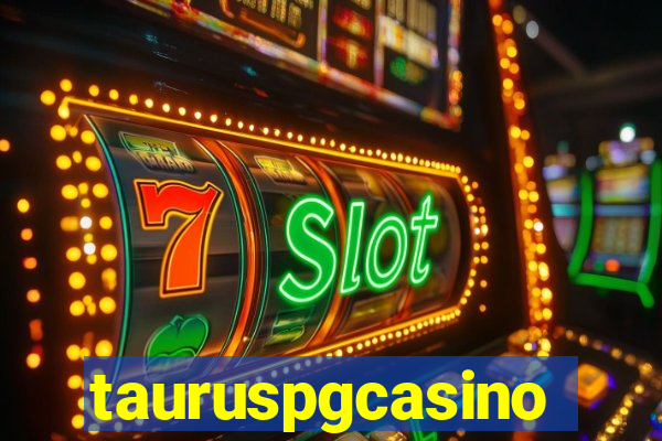 tauruspgcasino