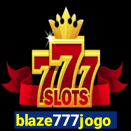 blaze777jogo