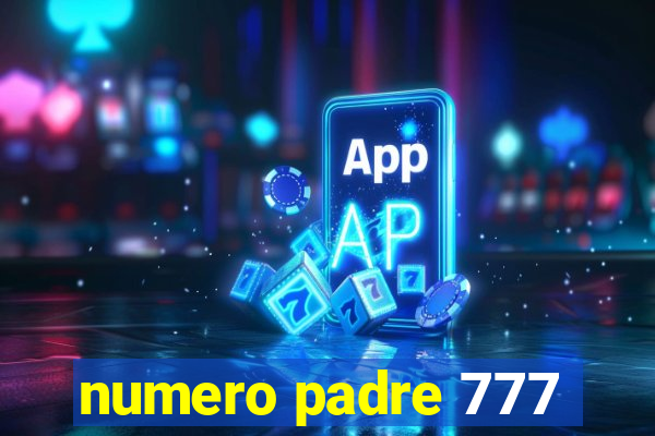 numero padre 777