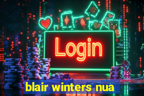 blair winters nua