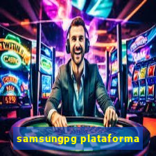 samsungpg plataforma