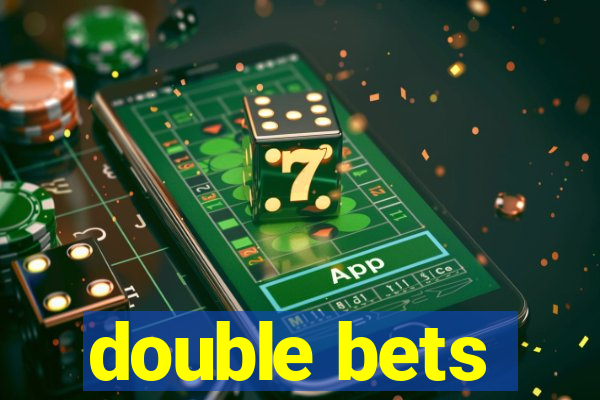 double bets