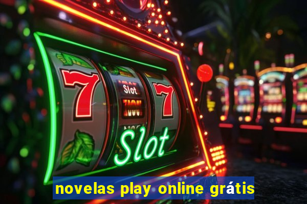 novelas play online grátis