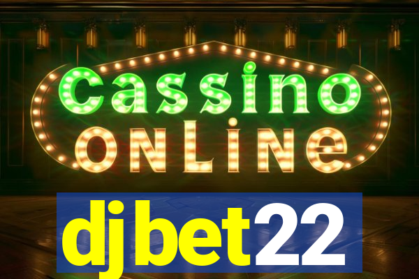 djbet22