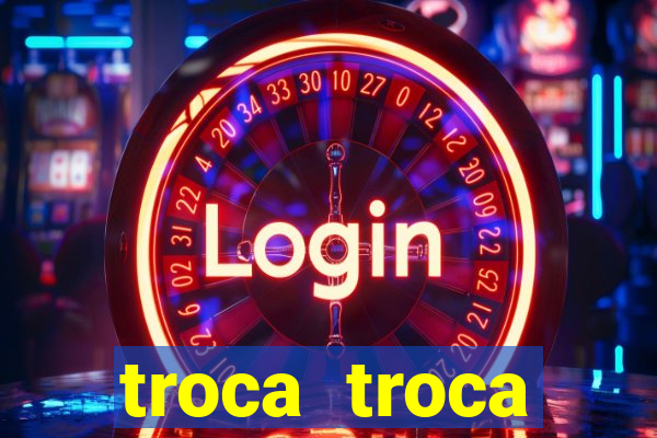 troca troca cruzeiro sp