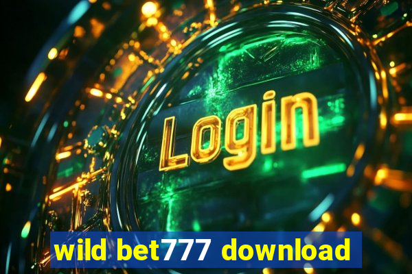 wild bet777 download