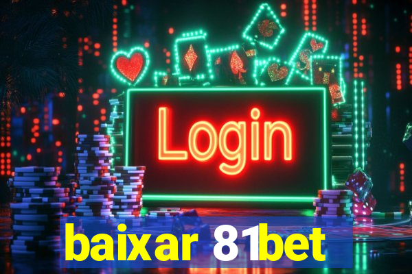 baixar 81bet