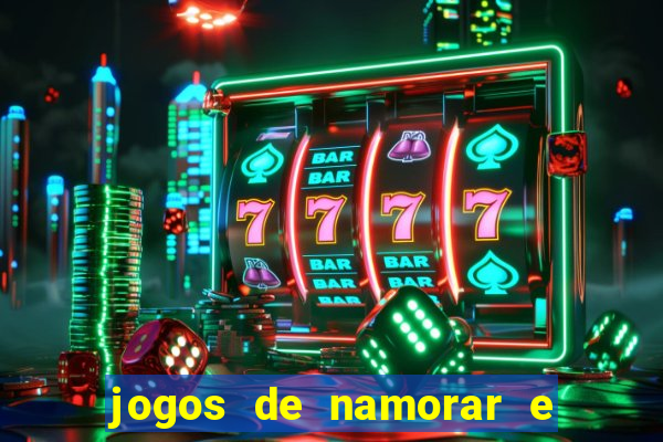 jogos de namorar e fazer filho