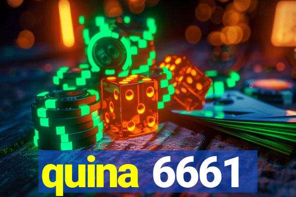 quina 6661