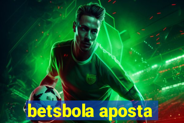 betsbola aposta