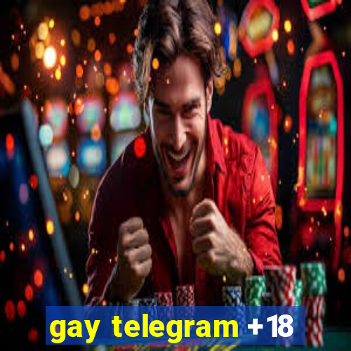 gay telegram +18