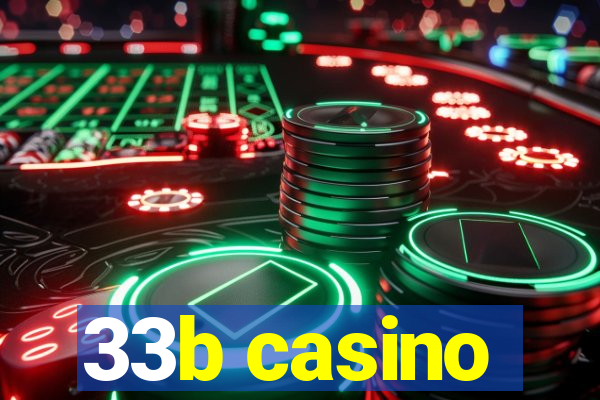 33b casino