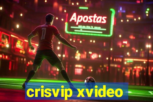 crisvip xvideo