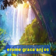 erome graca anjos