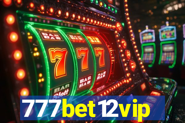 777bet12vip