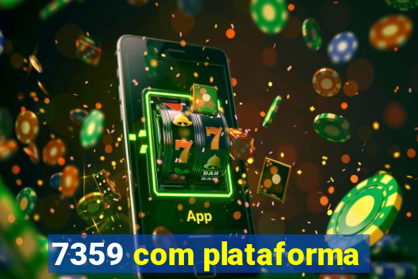 7359 com plataforma