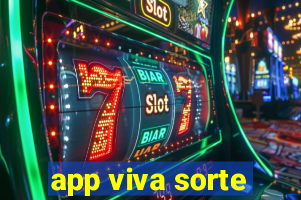 app viva sorte