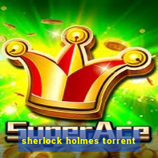 sherlock holmes torrent