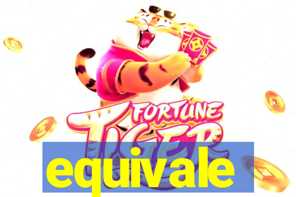 equivale