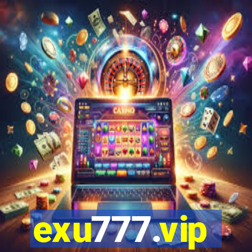 exu777.vip