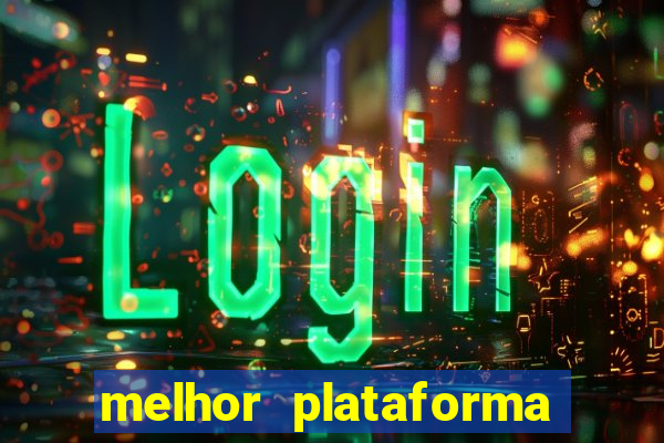 melhor plataforma para jogar fortune