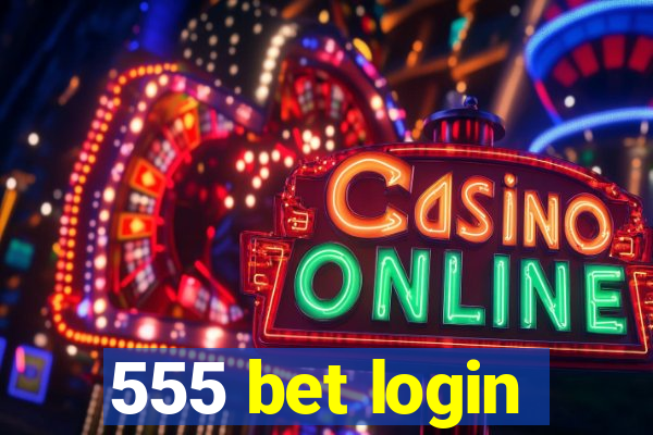 555 bet login