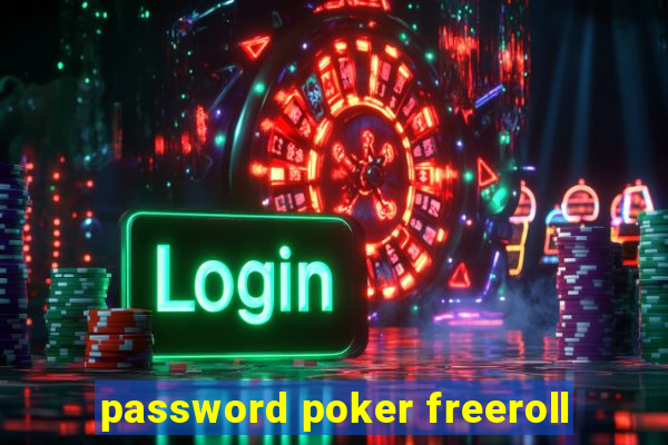 password poker freeroll