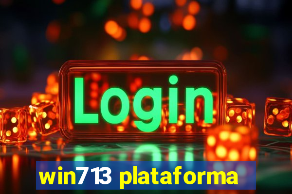 win713 plataforma