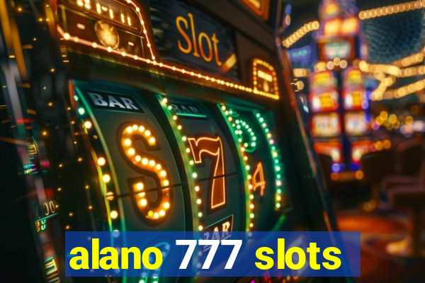 alano 777 slots