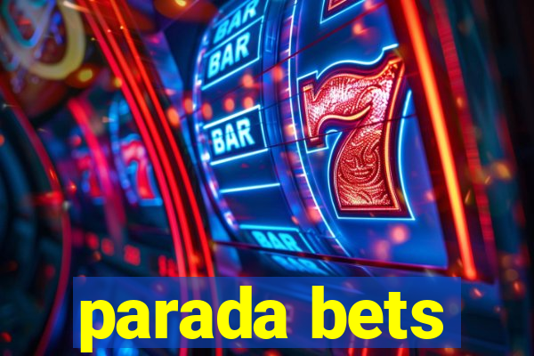 parada bets