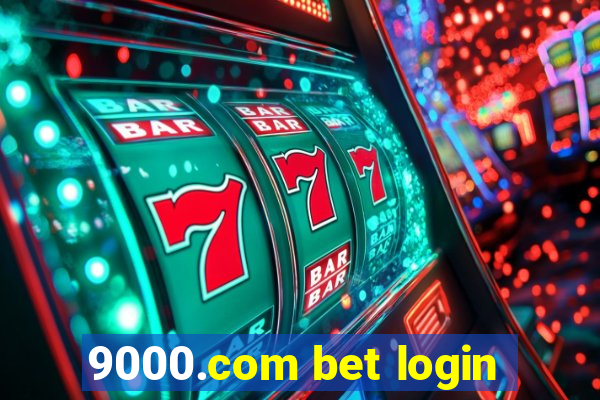 9000.com bet login