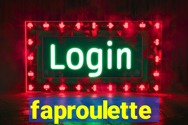 faproulette