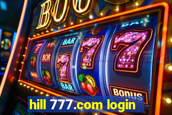 hill 777.com login