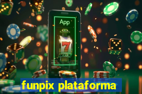 funpix plataforma