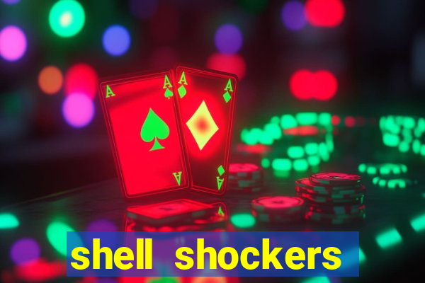 shell shockers unblocked links