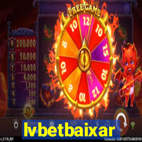 lvbetbaixar