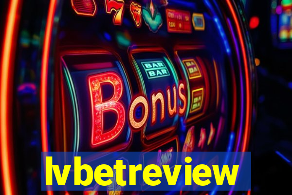 lvbetreview