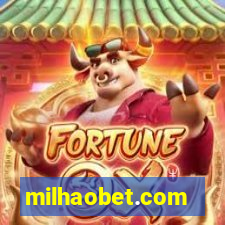 milhaobet.com