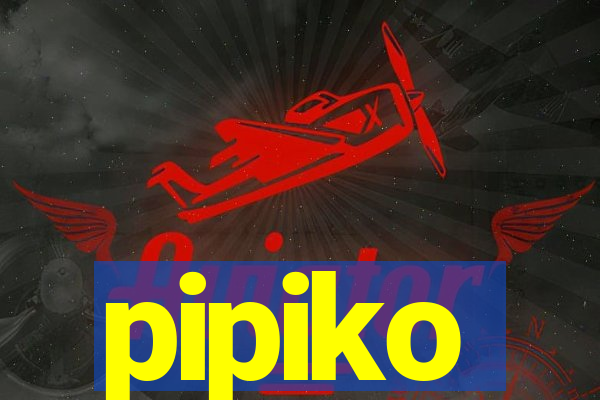 pipiko