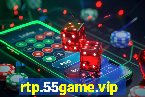 rtp.55game.vip