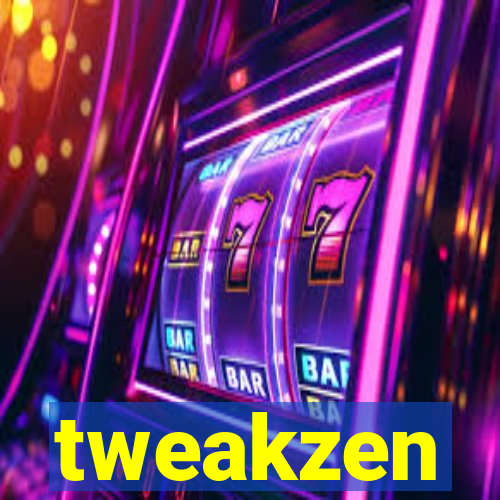 tweakzen