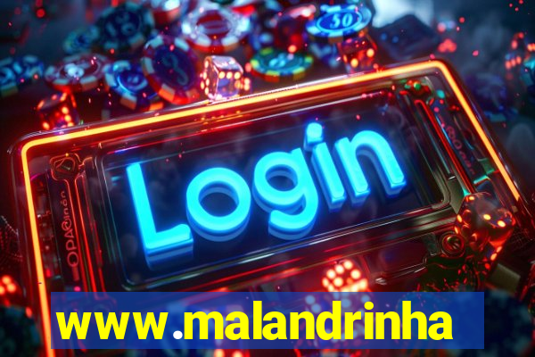 www.malandrinhas.net