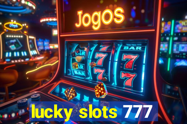 lucky slots 777