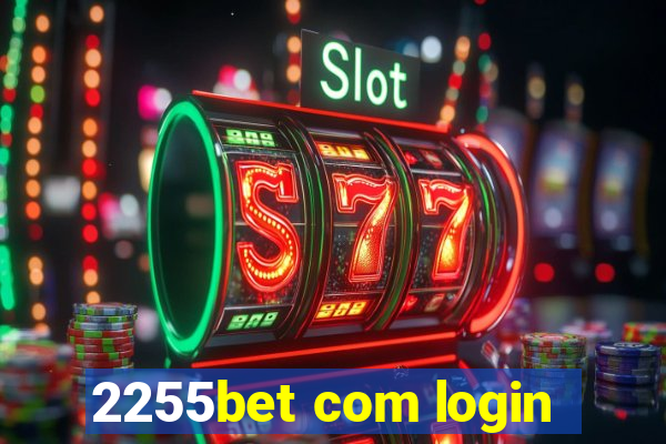 2255bet com login